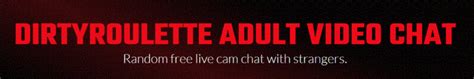 dirtyroulettr|Adult Sex Chat: 18 Best Adult Sites To Chat Online .
